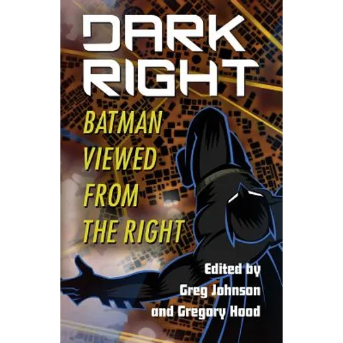 Dark Right: Batman Viewed from the Right