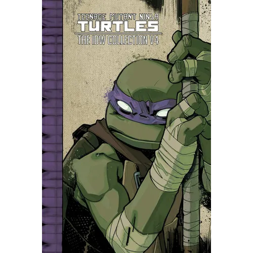 Teenage Mutant Ninja Turtles: The IDW Collection Volume 4