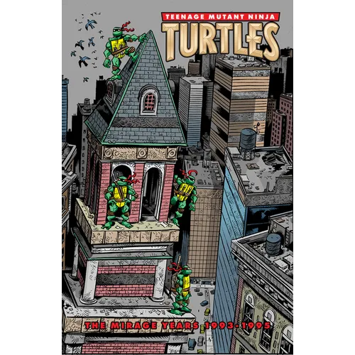 Teenage Mutant Ninja Turtles: The Mirage Years (1993-1995)