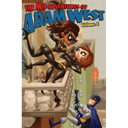 Mis-adventures of Adam West: Volume 4