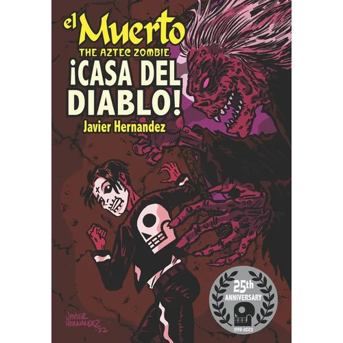El Muerto the Aztec Zombie: !Casa del Diablo!