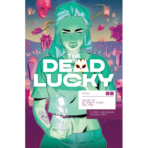 The Dead Lucky Volume 2: We Didn't Start the Fire