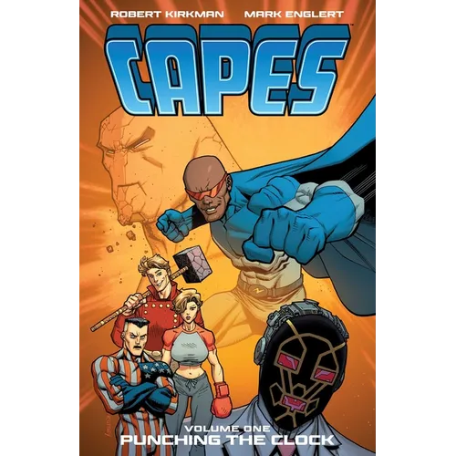 Invincible Universe: Capes Vol. 1: Punching the Clock
