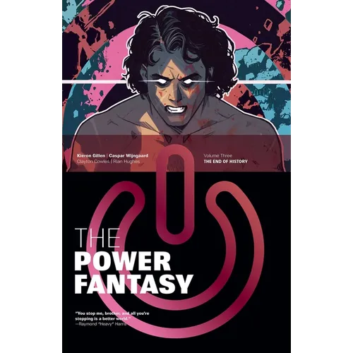 The Power Fantasy Volume 3: The End of History