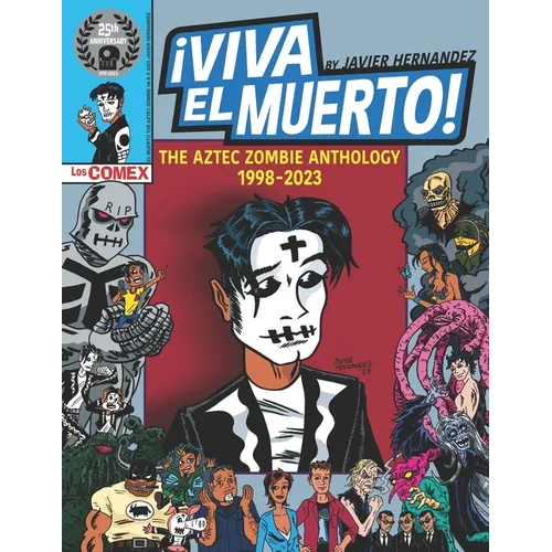 Viva El Muerto: The Aztec Zombie Anthology 1998-2023