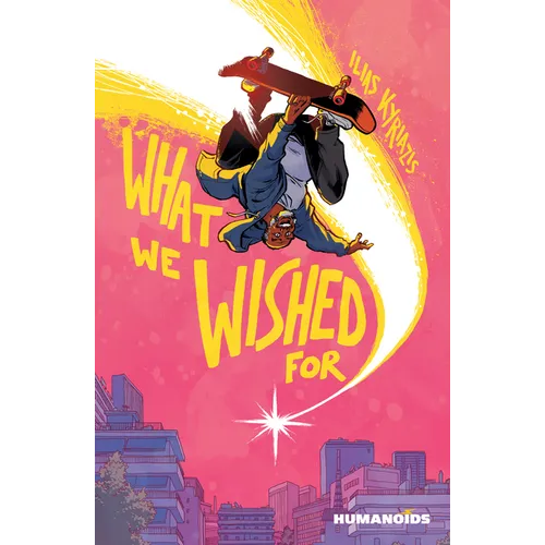 What We Wished for