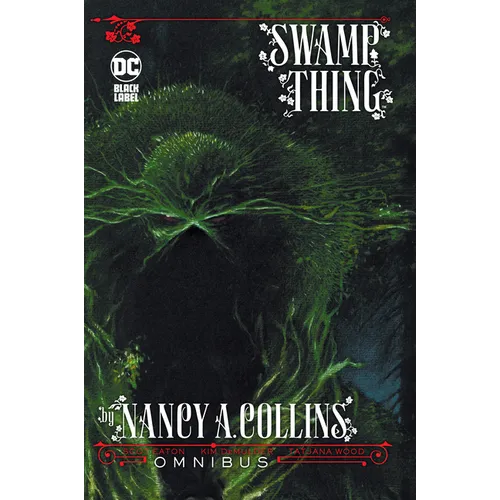 Swamp Thing by Nancy A. Collins Omnibus (New Edition)