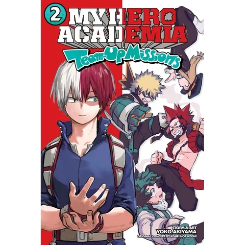 My Hero Academia: Team-Up Missions, Vol. 2: Todoroki