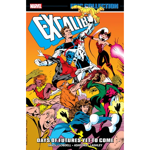 Excalibur Epic Collection: Days of Futures Yet to Come