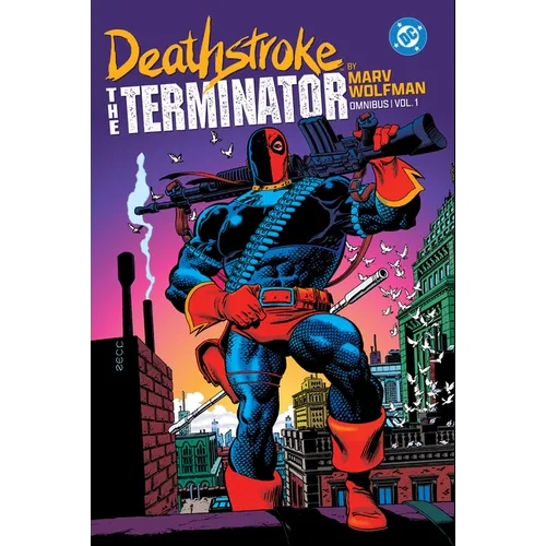 Deathstroke: The Terminator by Marv Wolfman Omnibus Vol. 1