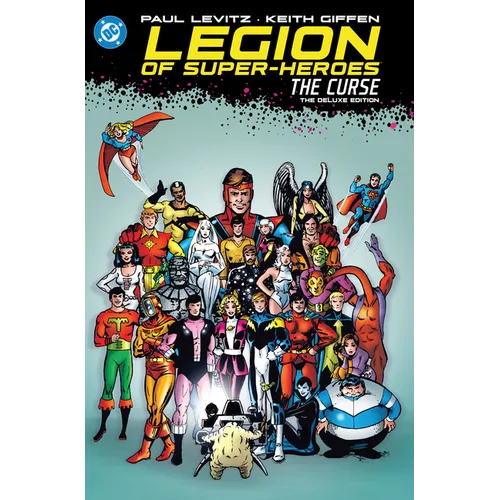 Legion of Super-Heroes: The Curse: The Deluxe Edition