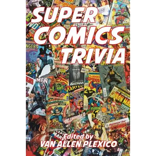 Super Comics Trivia!