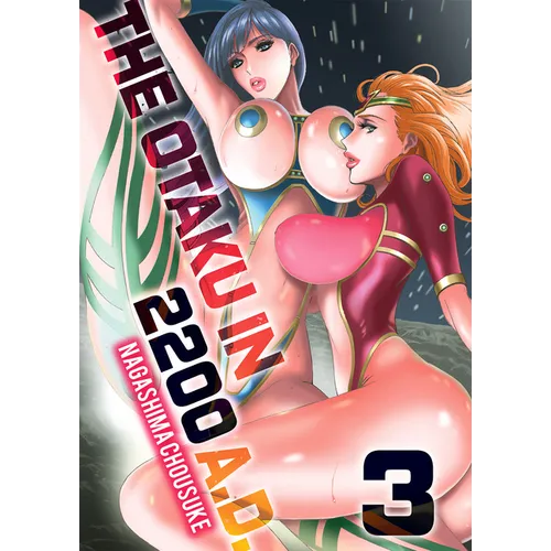 The Otaku in 2200 Ad, Part 3