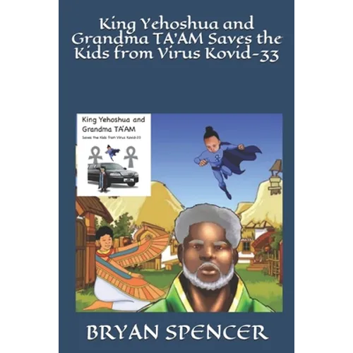 King Yehoshua and Grandma TA'AM Saves the Kids from Virus Kovid-33
