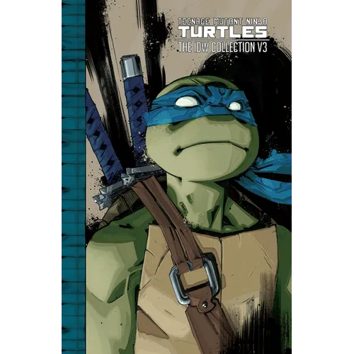 Teenage Mutant Ninja Turtles: The IDW Collection Volume 3