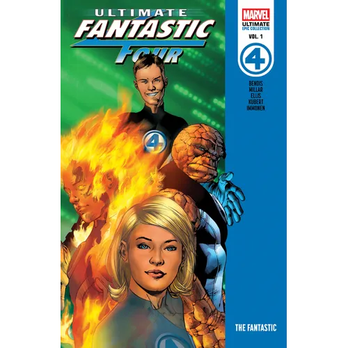 Ultimate Fantastic Four Epic Collection: The Fantastic