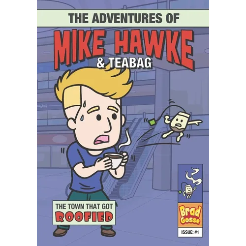 The Adventures of Mike Hawke and Teabag