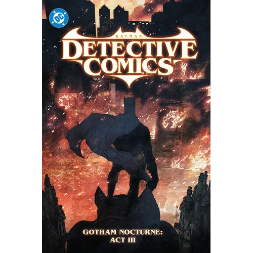 Batman: Detective Comics Vol. 5: Gotham Nocturne: ACT III