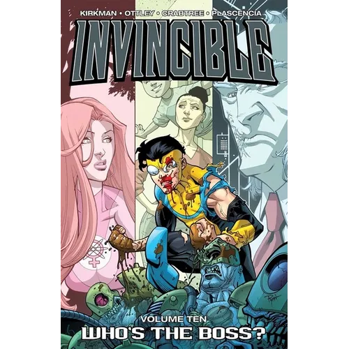 Invincible Volume 10: Whos the Boss?