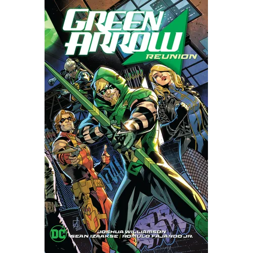 Green Arrow Vol. 1: Reunion