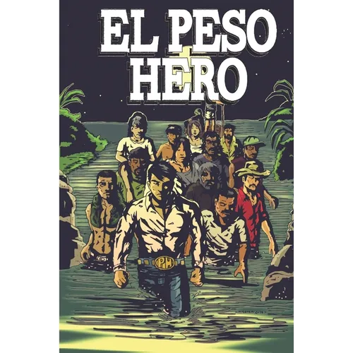 El Peso Hero: Border Stories
