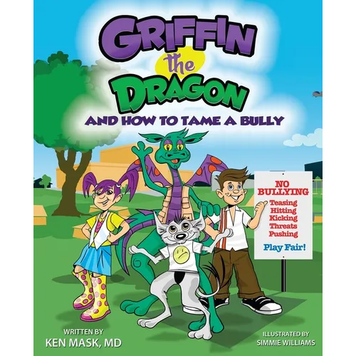 Griffin the Dragon and How to Tame a Bully