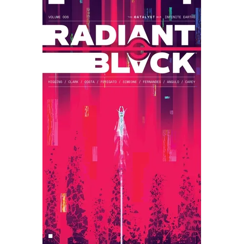 Radiant Black Volume 6: Infinite Earths: The Catalyst War Part 2