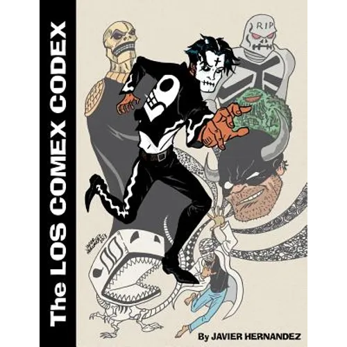 Los Comex Codex: A collection of 5 out-of-print comics created by Javier Hernandez