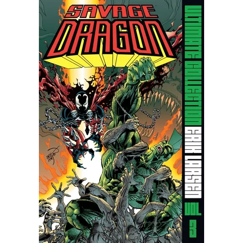 Savage Dragon Ultimate Collection Vol. 3