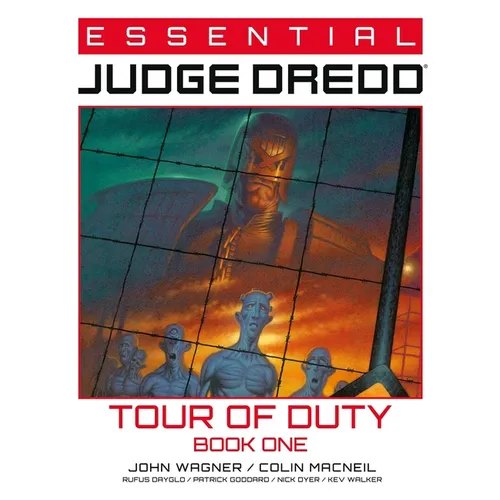 Essential Judge Dredd: Tour of Duty Book 1