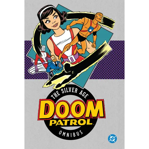 Doom Patrol: The Silver Age Omnibus (2025 Edition)