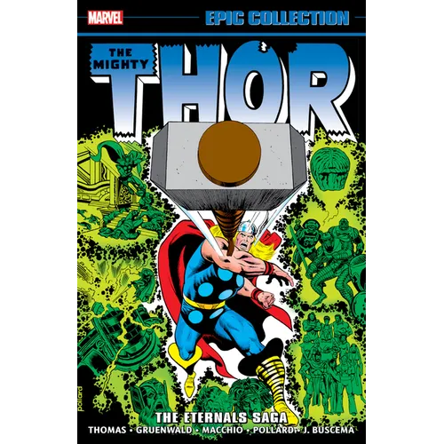 Thor Epic Collection: The Eternals Saga