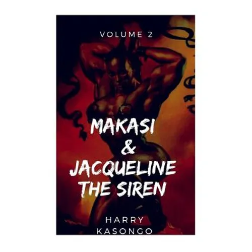 MAKASI and JACQUELINE THE SIREN: The world just got crazier