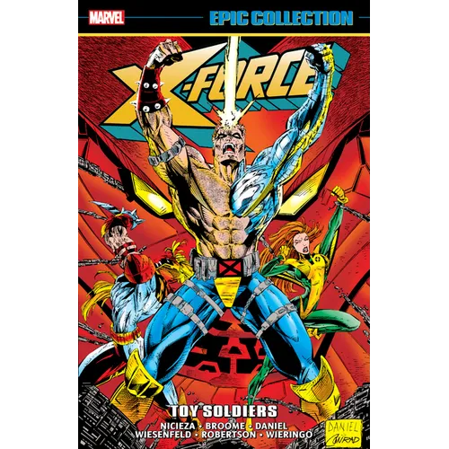 X-Force Epic Collection: Toy Soldiers